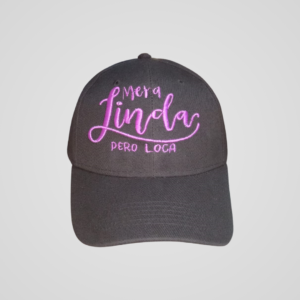 Gorra Clásica con Frase Única 🧢 Mera Linda Pero Loca