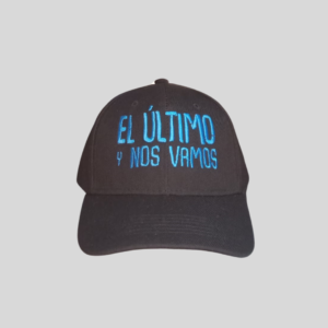 Gorra Clásica con Frase Única 🧢 El Ultimo y Nos Vamos